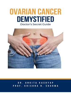 cover image of Ovarian Cancer Demystified Doctors Secret Guide